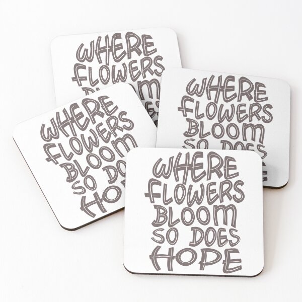 Item preview, Where Flowers Bloom So Does Hope Inspirational and Motivational Quote  designed and sold by HarrysMomStudio.