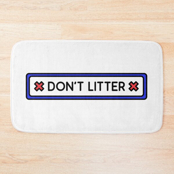 Item preview, CopyDON'T LITTER designed and sold by Scopestor.