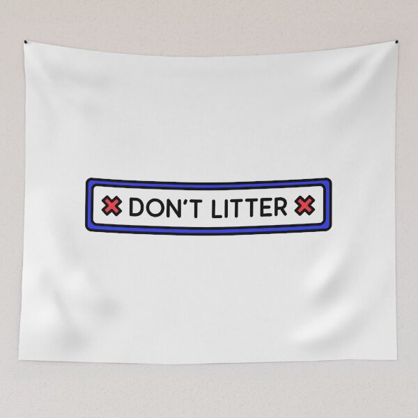 Item preview, CopyDON'T LITTER designed and sold by Scopestor.