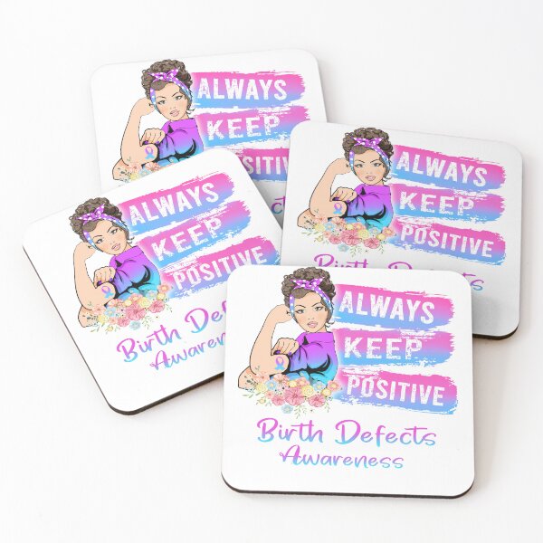 Item preview, Always Keep Positive Birth Defects Awareness designed and sold by Sabfit.