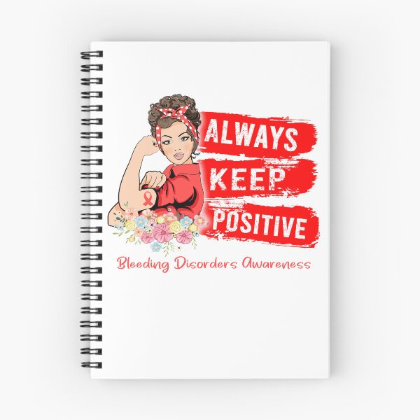 Item preview, Always Keep Positive Bleeding Disorders Awareness designed and sold by Sabfit.