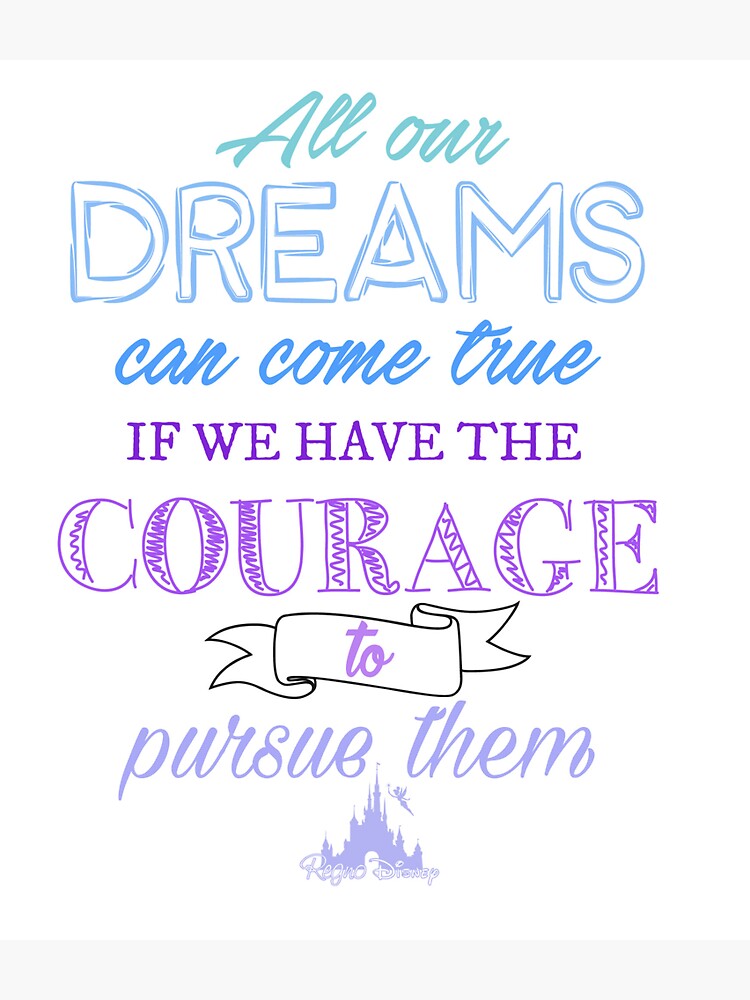 Artwork view, All our dream can come true designed and sold by RegnoDisney