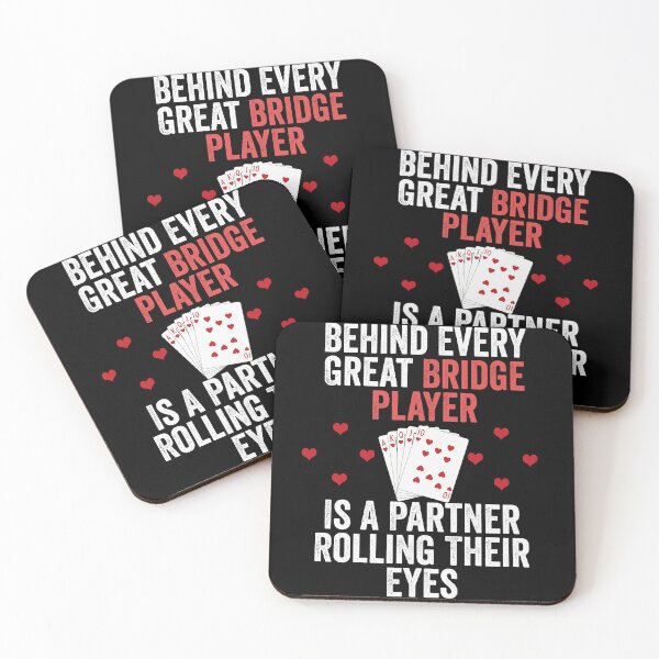 Item preview, Behind Every Great Bridge Player Is a Partner Rolling Their Eyes designed and sold by aymen assassi.