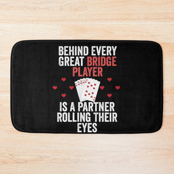 Item preview, Behind Every Great Bridge Player Is a Partner Rolling Their Eyes designed and sold by aymen assassi.