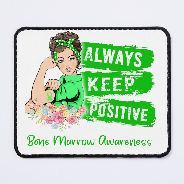 Item preview, Always Keep Positive Bone Marrow Awareness designed and sold by Sabfit.