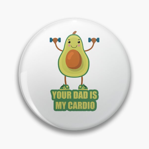 Item preview, Your Dad Is My Cardio Avocado Funny Design designed and sold by limos.