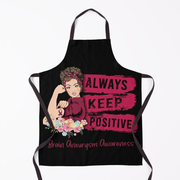 Item preview, Always Keep Positive Brain Aneurysm Awareness designed and sold by Sabfit.