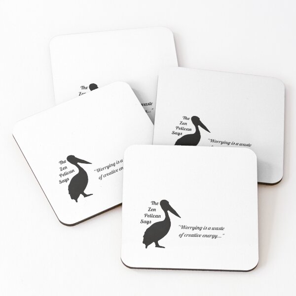 Item preview, The Zen Pelican - Worrying is a waste of creative energy designed and sold by Merethe Soltvedt.