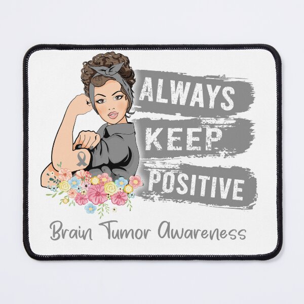 Item preview, Always Keep Positive Brain Tumor Awareness designed and sold by Sabfit.