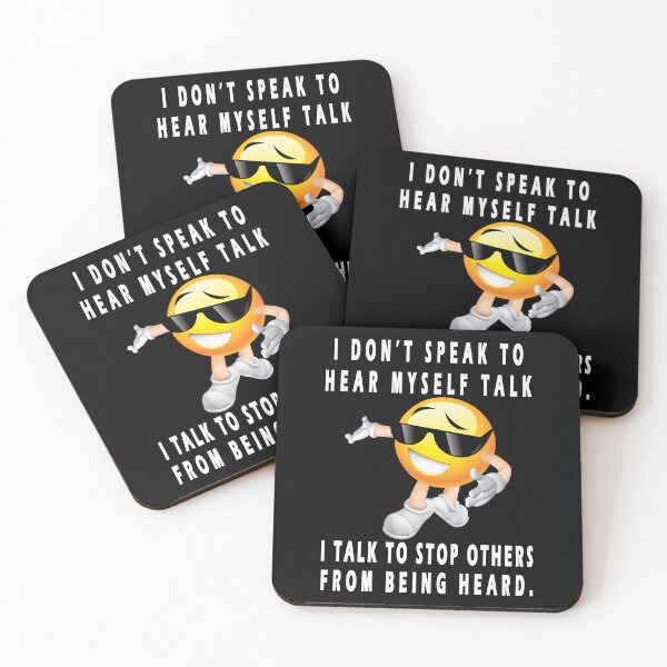 Item preview, i don't speak to hear myself talk, i talk to stop others from being heard designed and sold by GOLDFAMILYSHOP.