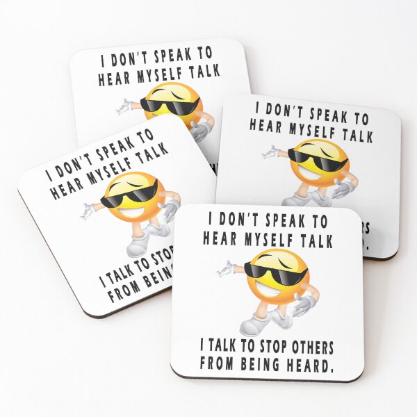 Item preview, i don't speak to hear myself talk, i talk to stop others from being heard designed and sold by GOLDFAMILYSHOP.