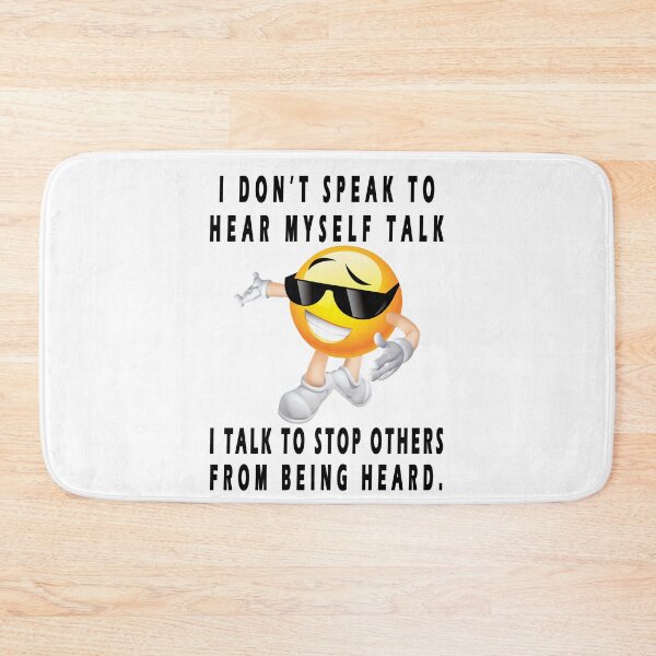 Item preview, i don't speak to hear myself talk, i talk to stop others from being heard designed and sold by GOLDFAMILYSHOP.