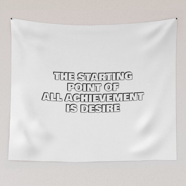 Item preview,   The Starting Point Of all Achievement is Desire - Motivational and inspirational words designed and sold by Inspirationmotivation.