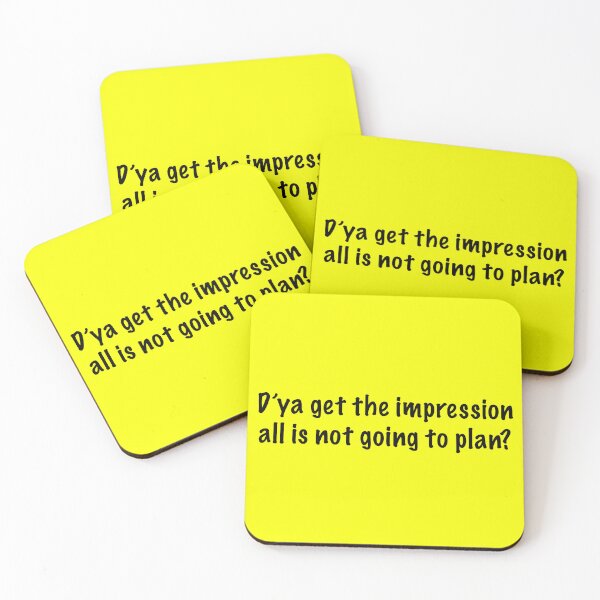 Item preview, D'ya get the impression all is not going to plan? designed and sold by cjgraphic.