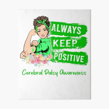 Item preview, Always Keep Positive Cerebral Palsy Awareness designed and sold by Sabfit.