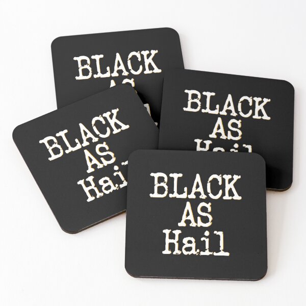Item preview, Black as Hail  designed and sold by Oops! I Printed It.