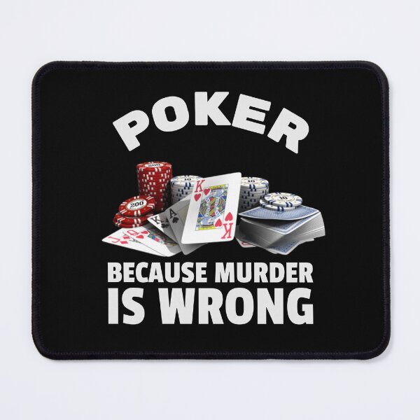 Item preview, Poker because Murder is Wrong Casino Dealer Funny Gambling designed and sold by SweetbeStore.