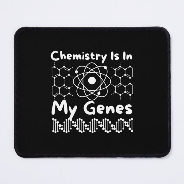 Item preview, Funny Science Quote For chemist Lover: Chemistry Is In My Genes designed and sold by AmeliaStore1.
