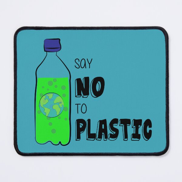 Item preview, time to say no plastic Fanny earth Quote , earth Cool design designed and sold by NEBULAmonopro.