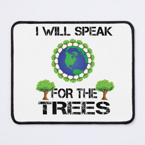 Item preview, i speak for the trees designed and sold by Social-Equality.