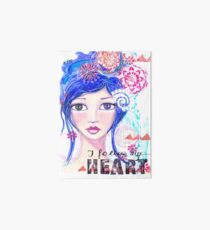 I follow my heart | Ich folge meinem Herzen Galeriedruck