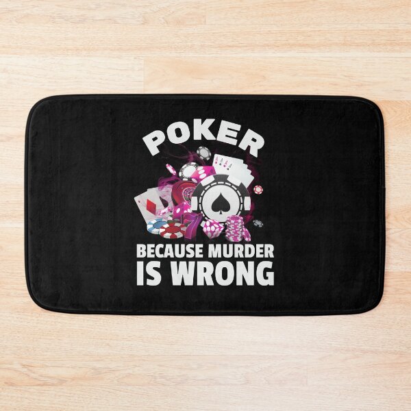 Item preview, Poker because Murder is Wrong Online Casino Funny Gambling designed and sold by SweetbeStore.
