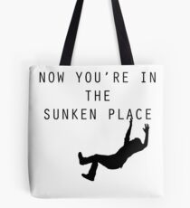 Get Out Movie - Now You're in the Sunken Place Tote Bag