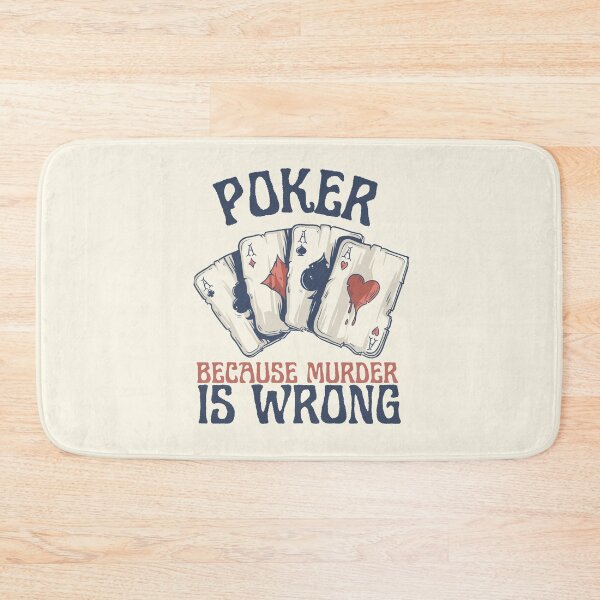 Item preview, Poker because Murder is Wrong the poker lifestyle Funny Gambling designed and sold by SweetbeStore.