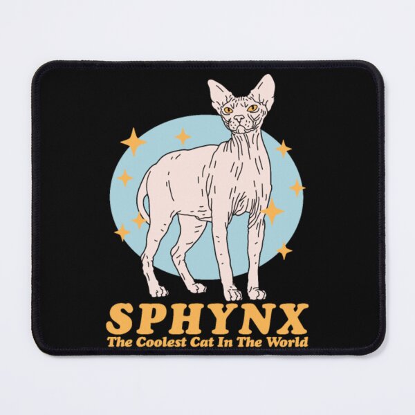 Item preview, Sphynx cat cooler in the world designed and sold by jackienorfolkal.