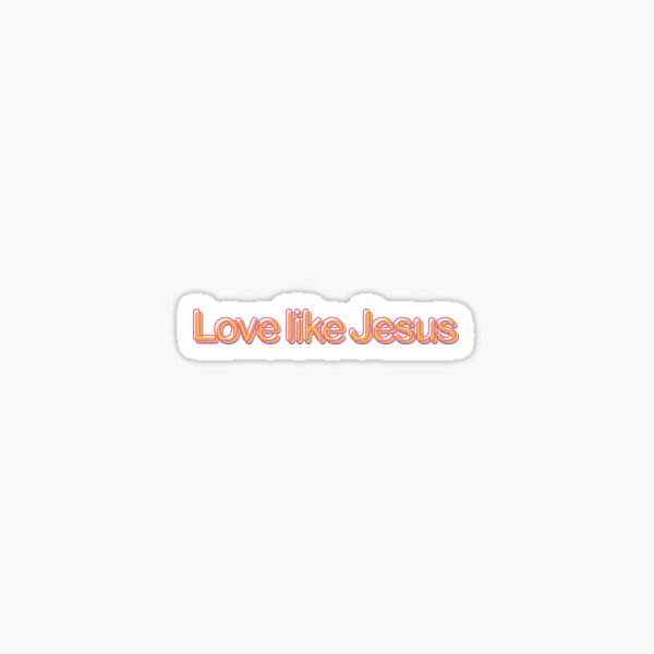 Artikel-Vorschau von Liebe wie Jesus, designt und verkauft von KillinsDesigns.