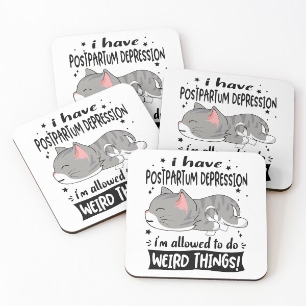 Item preview, Postpartum Depression Awareness, I Have Postpartum Depression i'm Allowed to do Weird Things! designed and sold by Tammyilaria.