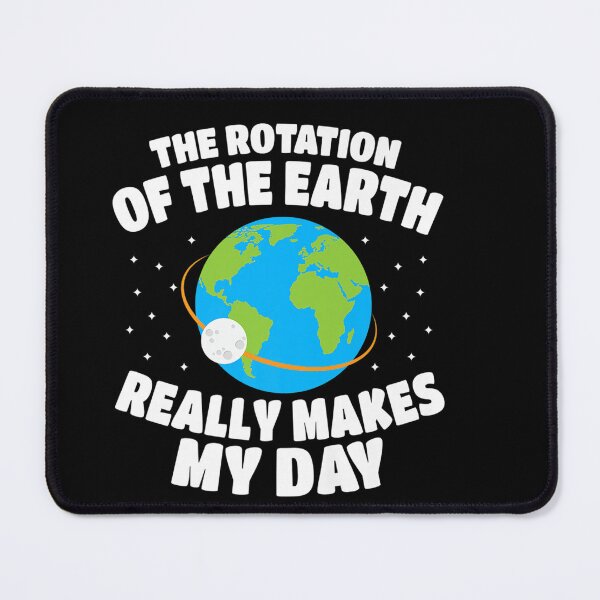 Item preview, Funny Rotation Of Earth Day Joke Science T-Shirt designed and sold by BihmImelda.