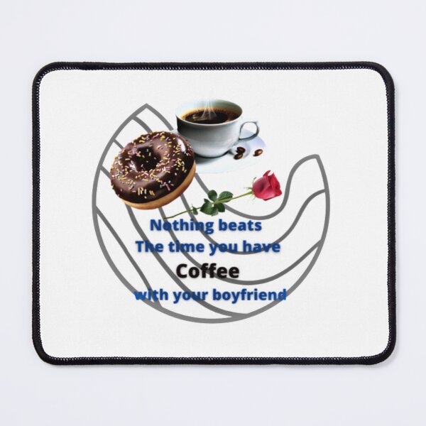 Item preview, nothing beats the time you have coffee with your boyfriend, All Things is Possible With Coffee, funny coffee motivation, Donut coffee morning designed and sold by Nicedeco.