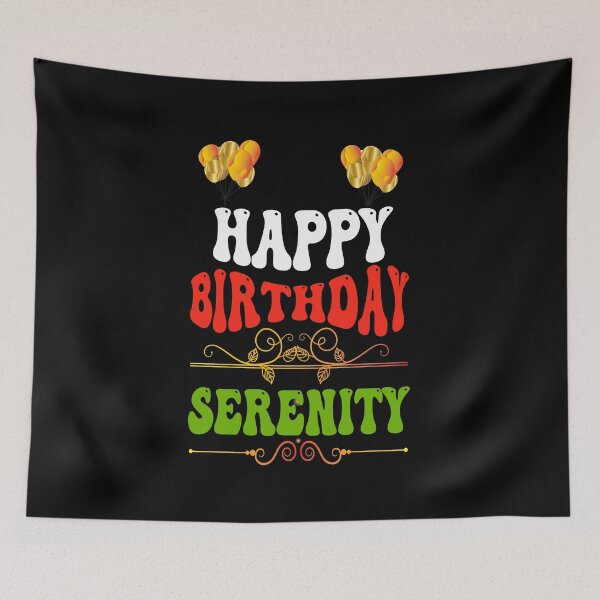 Item preview, Happy birthday Serenity designed and sold by bahdsgraphic.