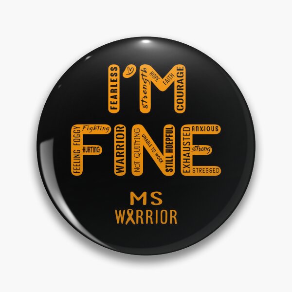 Item preview, MS Warrior - I Am FINE, Support MS Warrior Support Gifts designed and sold by RidnerStore.
