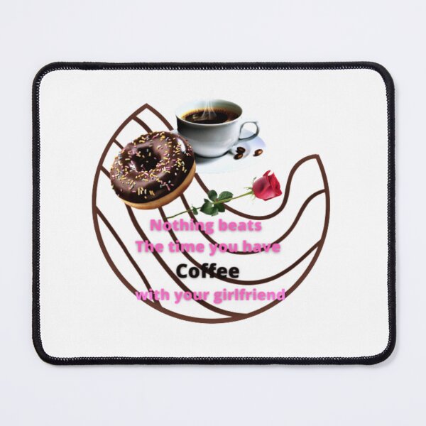 Item preview, nothing beats the time you have coffee with your girlfriend, All Things is Possible With Coffee, funny coffee motivation, Donut coffee morning designed and sold by Nicedeco.