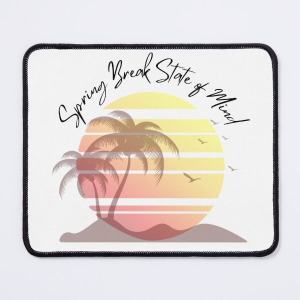 Item preview, Spring Break State of Mind  designed and sold by GinnyH.