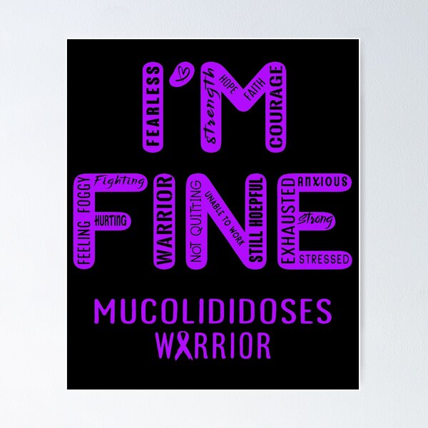 Item preview, Mucolididoses Warrior - I Am FINE, Support Mucolididoses Warrior Support Gifts designed and sold by RidnerStore.