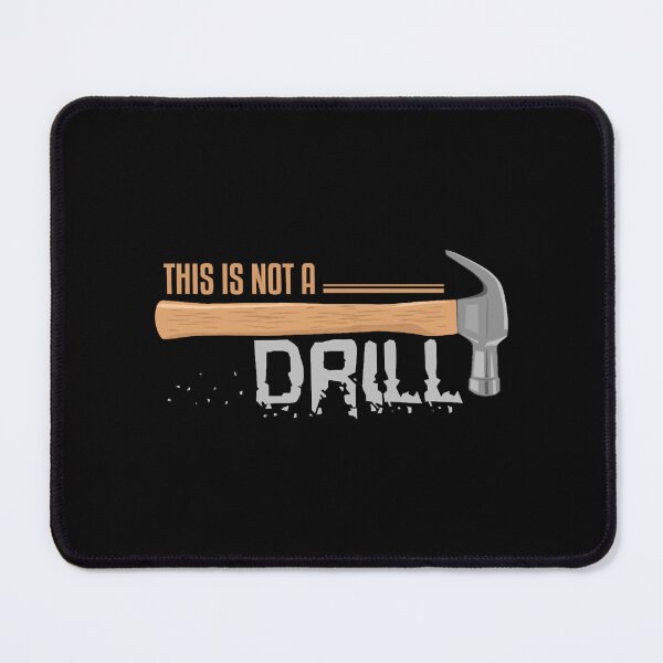 Item preview, This Is Not A Drill designed and sold by RicardoPerdro.