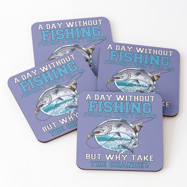 Item preview, Fishing Lover A Day Without Fishing Probably Won't Kill Me  designed and sold by fantasticdesign.