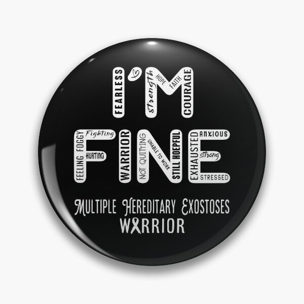 Item preview, Multiple Hereditary Exostoses Warrior - I Am FINE, Support Multiple Hereditary Exostoses Warrior Support Gifts designed and sold by RidnerStore.