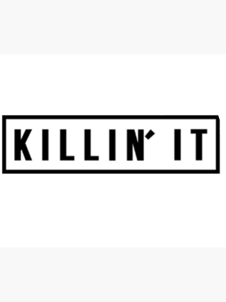 Killin It by dzy-clifford