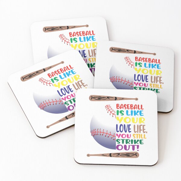 Item preview, Baseball is like your love live. You still strike out! designed and sold by TJHstudio.