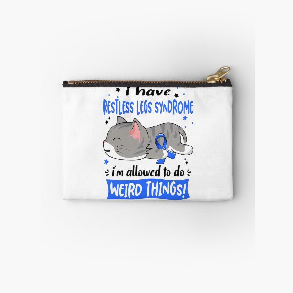 Item preview, Restless Legs Syndrome Awareness, I Have Restless Legs Syndrome i'm Allowed to do Weird Things! designed and sold by Tammyilaria.