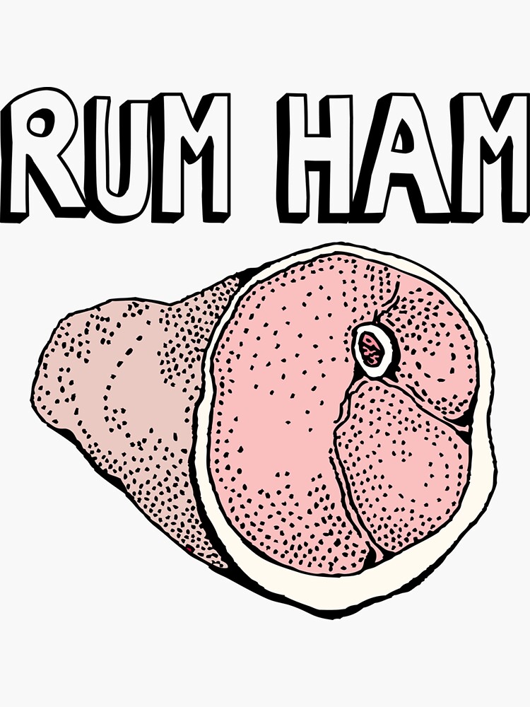"Rum Ham Sticker" Sticker by SarahEmmer Redbubble