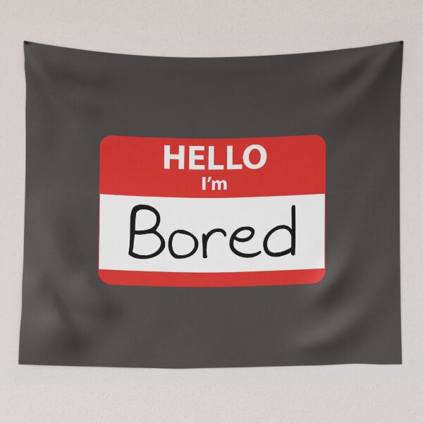 Item preview, Hello, I'm Bored designed and sold by CarlosMendy.