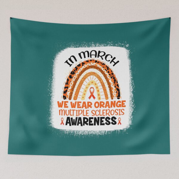 Item preview, In March We Wear Orange Multiple Sclerosis Awareness. designed and sold by icecoconut.
