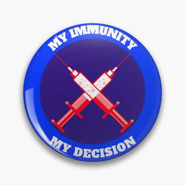 Item preview, My Immunity My Decision designed and sold by Twisted-Teeze.