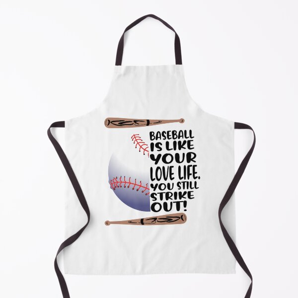 Item preview, Baseball is like your love live. You still strike out! Sports Fan. designed and sold by TJHstudio.