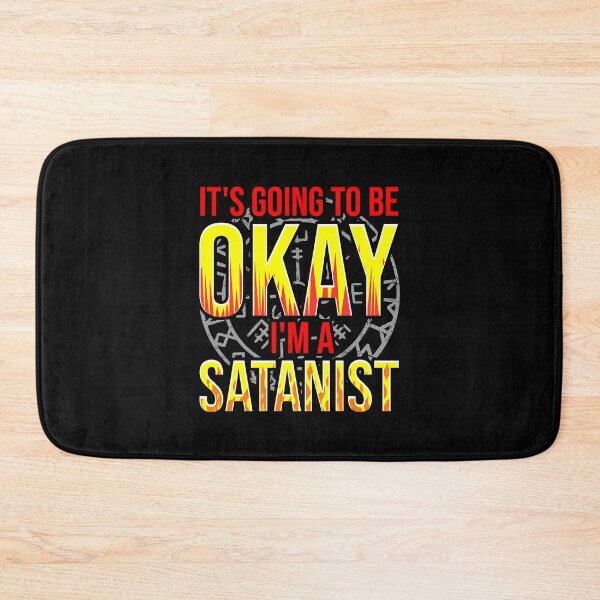 Item preview, Its Going To Be Ok Im A Satanist Satanic Goat Satanism  designed and sold by TracyWilso8859.